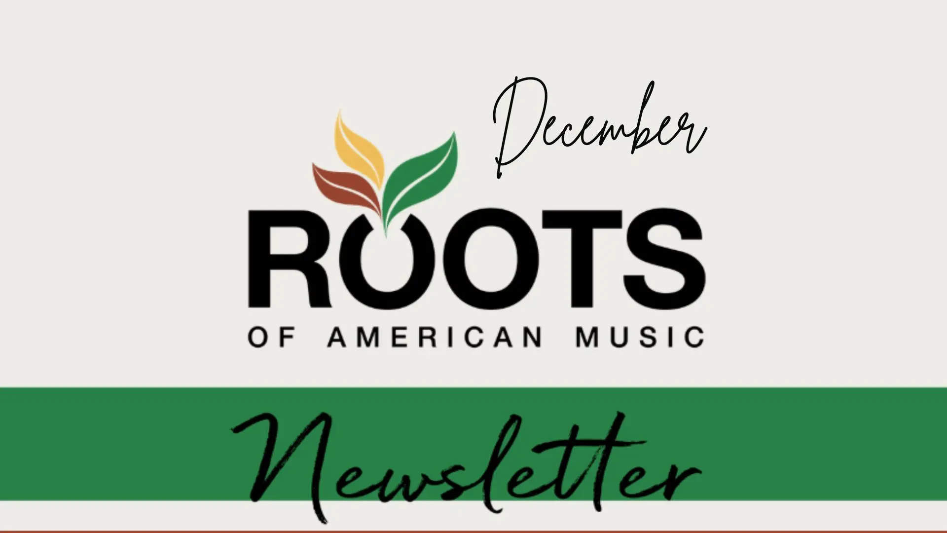 December Newsletter Roots